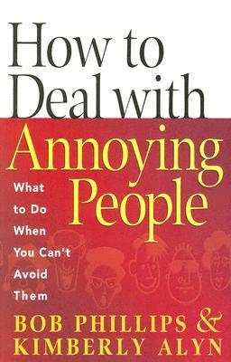 Cover von „How to Deal with Annoying People: What to Do When You Can't Avoid Them“