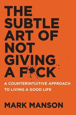 Cover von „The Subtle Art of Not Giving a F*ck“